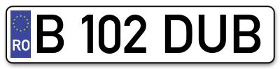 Placuta inmatriculare numar auto  B-102-DUB, B 102 DUB, B102DUB