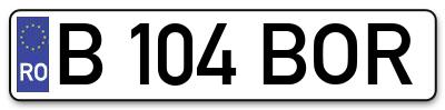 Placuta inmatriculare numar auto  B-104-BOR, B 104 BOR, B104BOR