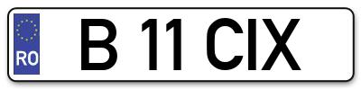 Placuta inmatriculare numar auto  B-11-CIX, B 11 CIX, B11CIX
