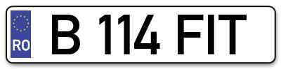 Placuta inmatriculare numar auto  B-114-FIT, B 114 FIT, B114FIT