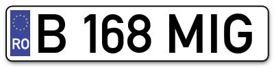 Placuta inmatriculare numar auto  B-168-MIG, B 168 MIG, B168MIG