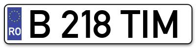 Placuta inmatriculare numar auto  B-218-TIM, B 218 TIM, B218TIM