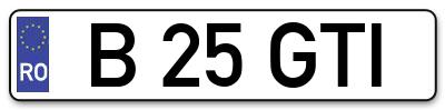 Placuta inmatriculare numar auto  B-25-GTI, B 25 GTI, B25GTI