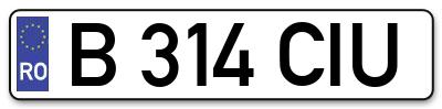 Placuta inmatriculare numar auto  B-314-CIU, B 314 CIU, B314CIU