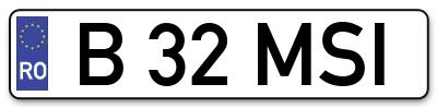 Placuta inmatriculare numar auto  B-32-MSI, B 32 MSI, B32MSI