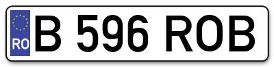 Placuta inmatriculare numar auto  B-596-ROB, B 596 ROB, B596ROB