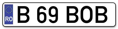 Placuta inmatriculare numar auto  B-69-BOB, B 69 BOB, B69BOB