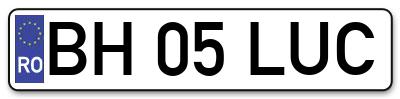 Placuta inmatriculare numar auto  BH-05-LUC, BH 05 LUC, BH05LUC
