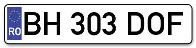 Placuta inmatriculare numar auto  BH-303-DOF, BH 303 DOF, BH303DOF