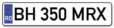 Placuta inmatriculare numar auto  BH-350-MRX, BH 350 MRX, BH350MRX