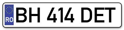 Placuta inmatriculare numar auto  BH-414-DET, BH 414 DET, BH414DET