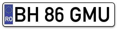 Placuta inmatriculare numar auto  BH-86-GMU, BH 86 GMU, BH86GMU