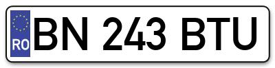 Placuta inmatriculare numar auto  BN-243-BTU, BN 243 BTU, BN243BTU