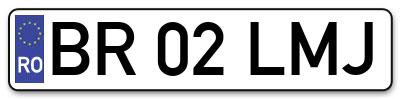 Placuta inmatriculare numar auto  BR-02-LMJ, BR 02 LMJ, BR02LMJ