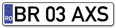 Placuta inmatriculare numar auto  BR-03-AXS, BR 03 AXS, BR03AXS