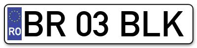 Placuta inmatriculare numar auto  BR-03-BLK, BR 03 BLK, BR03BLK