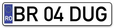 Placuta inmatriculare numar auto  BR-04-DUG, BR 04 DUG, BR04DUG