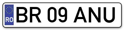 Placuta inmatriculare numar auto  BR-09-ANU, BR 09 ANU, BR09ANU