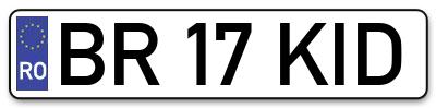 Placuta inmatriculare numar auto  BR-17-KID, BR 17 KID, BR17KID