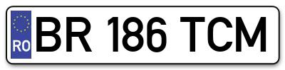 Placuta inmatriculare numar auto  BR-186-TCM, BR 186 TCM, BR186TCM
