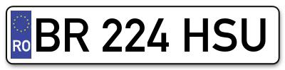 Placuta inmatriculare numar auto  BR-224-HSU, BR 224 HSU, BR224HSU