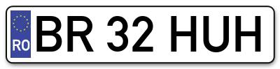 Placuta inmatriculare numar auto  BR-32-HUH, BR 32 HUH, BR32HUH