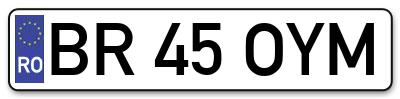Placuta inmatriculare numar auto  BR-45-OYM, BR 45 OYM, BR45OYM