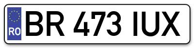 Placuta inmatriculare numar auto  BR-473-IUX, BR 473 IUX, BR473IUX