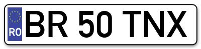 Placuta inmatriculare numar auto  BR-50-TNX, BR 50 TNX, BR50TNX