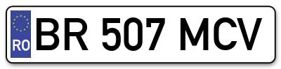 Placuta inmatriculare numar auto  BR-507-MCV, BR 507 MCV, BR507MCV