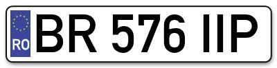 Placuta inmatriculare numar auto  BR-576-IIP, BR 576 IIP, BR576IIP