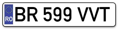 Placuta inmatriculare numar auto  BR-599-VVT, BR 599 VVT, BR599VVT