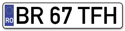 Placuta inmatriculare numar auto  BR-67-TFH, BR 67 TFH, BR67TFH