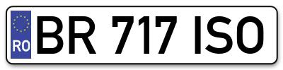 Placuta inmatriculare numar auto  BR-717-ISO, BR 717 ISO, BR717ISO
