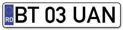 Placuta inmatriculare numar auto  BT-03-UAN, BT 03 UAN, BT03UAN
