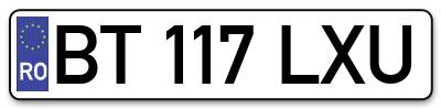 Placuta inmatriculare numar auto  BT-117-LXU, BT 117 LXU, BT117LXU