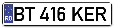 Placuta inmatriculare numar auto  BT-416-KER, BT 416 KER, BT416KER