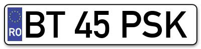 Placuta inmatriculare numar auto  BT-45-PSK, BT 45 PSK, BT45PSK