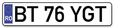 Placuta inmatriculare numar auto  BT-76-YGT, BT 76 YGT, BT76YGT