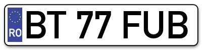 Placuta inmatriculare numar auto  BT-77-FUB, BT 77 FUB, BT77FUB