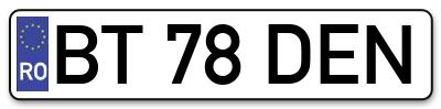 Placuta inmatriculare numar auto  BT-78-DEN, BT 78 DEN, BT78DEN