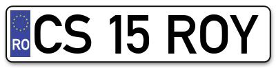 Placuta inmatriculare numar auto  CS-15-ROY, CS 15 ROY, CS15ROY