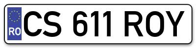 Placuta inmatriculare numar auto  CS-611-ROY, CS 611 ROY, CS611ROY
