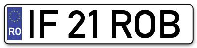 Placuta inmatriculare numar auto  IF-21-ROB, IF 21 ROB, IF21ROB