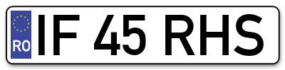 Placuta inmatriculare numar auto  IF-45-RHS, IF 45 RHS, IF45RHS