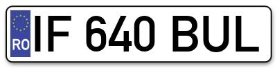 Placuta inmatriculare numar auto  IF-640-BUL, IF 640 BUL, IF640BUL