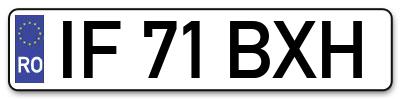 Placuta inmatriculare numar auto  IF-71-BXH, IF 71 BXH, IF71BXH