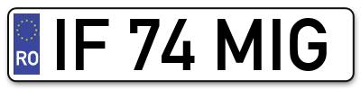 Placuta inmatriculare numar auto  IF-74-MIG, IF 74 MIG, IF74MIG
