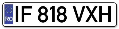 Placuta inmatriculare numar auto  IF-818-VXH, IF 818 VXH, IF818VXH