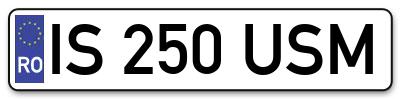 Placuta inmatriculare numar auto  IS-250-USM, IS 250 USM, IS250USM